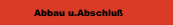 Abbau u.Abschluß