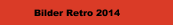 Bilder Retro 2014