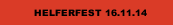 HELFERFEST 16.11.14