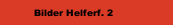 Bilder Helferf. 2
