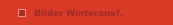 Bilder Winterausf.