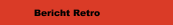 Bericht Retro