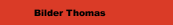 Bilder Thomas
