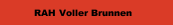RAH Voller Brunnen