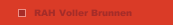 RAH Voller Brunnen