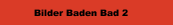 Bilder Baden Bad 2