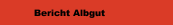 Bericht Albgut