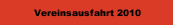 Vereinsausfahrt 2010