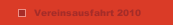 Vereinsausfahrt 2010